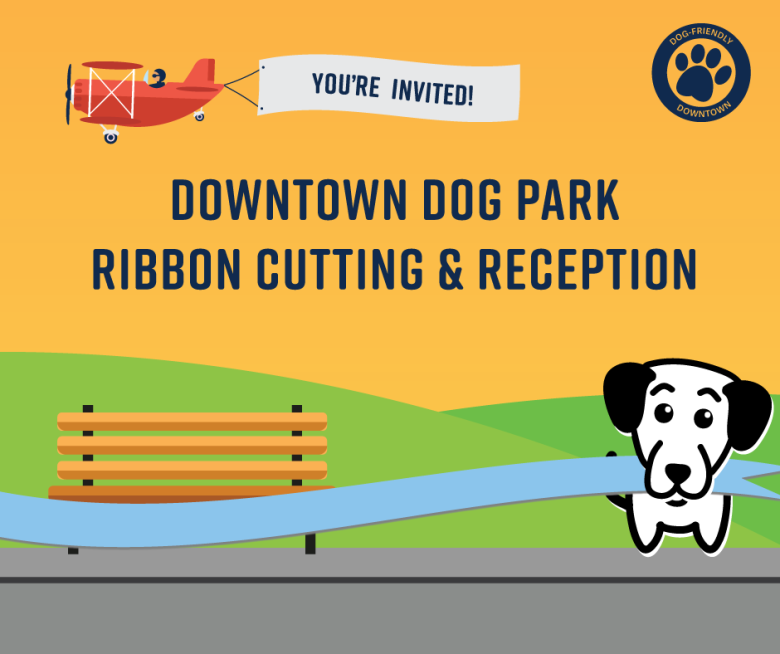Downtown Dog Park reception flyer, with a brightly colored cartoonish illustration of a dog holding a ribbon