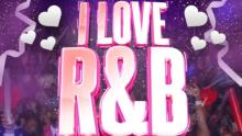 I Love R&B